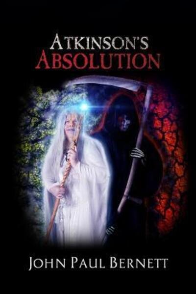 Atkinson's Absolution - John Paul Bernett - Books - John Paul Bernett - 9780992617356 - June 18, 2016