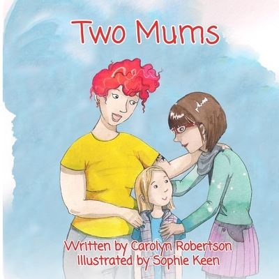 Cover for Carolyn Robertson · Two Mums (Paperback Book) (2018)