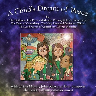 Cover for St Peter's Methodist Primary School · A Child's Dream of Peace (Paperback Book) (2016)