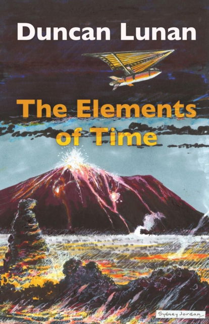 Cover for Duncan Lunan · The Elements of Time : Time travel stories (Paperback Book) (2016)