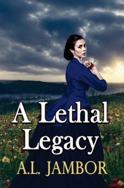 Cover for A L Jambor · A Lethal Legacy (Paperback Book) (2017)