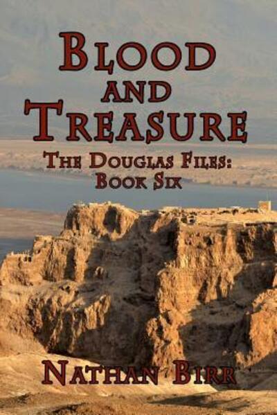 Cover for Nathan Birr · Blood and Treasure - The Douglas Files (Paperback Book) (2017)