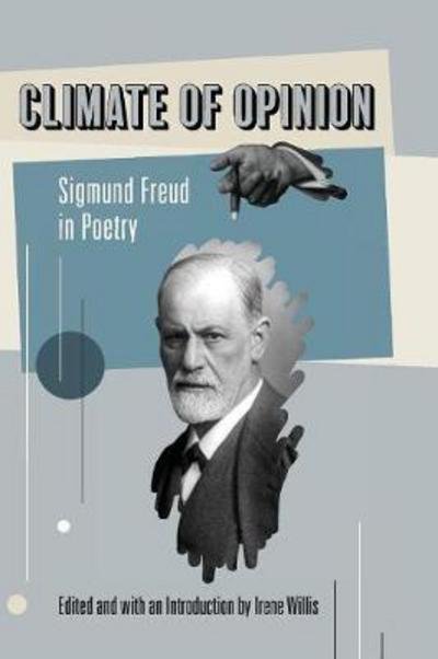 Cover for Climate of Opinion: Sigmund Freud in Poetry (Paperback Book) (2017)
