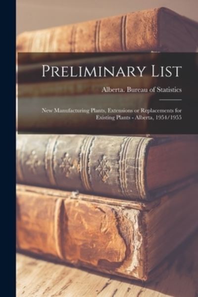 Cover for Alberta Bureau of Statistics · Preliminary List (Pocketbok) (2021)