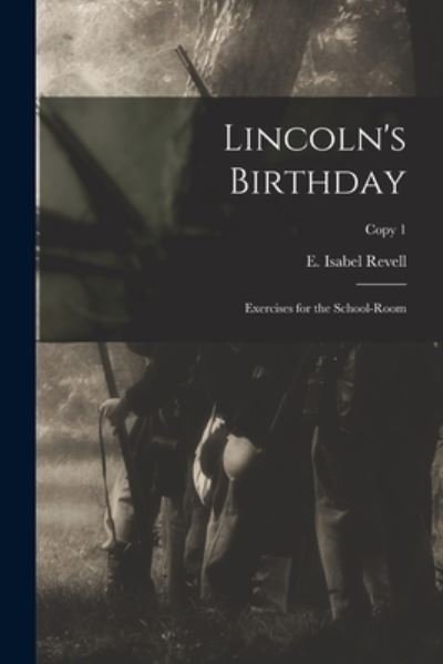 Cover for E Isabel B 1867 Revell · Lincoln's Birthday (Paperback Bog) (2021)