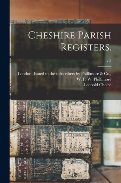 Cover for Leopold Choice · Cheshire Parish Registers.; v.3 (Paperback Bog) (2021)