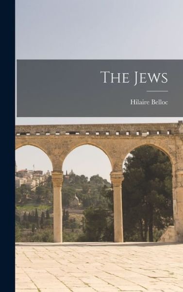 Cover for Hilaire Belloc · Jews (Bok) (2022)