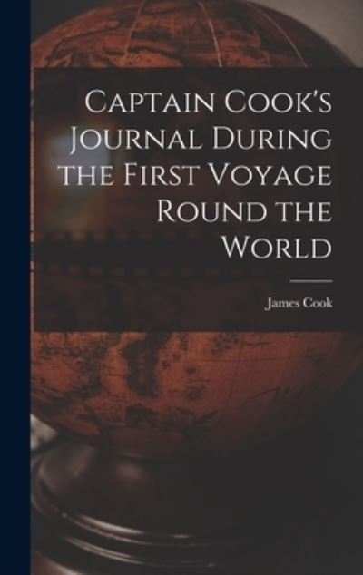 Cover for Cook · Captain Cook's Journal During the First Voyage Round the World (Bog) (2022)