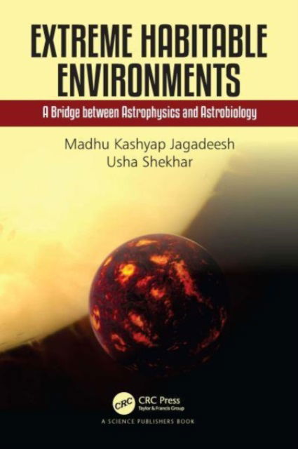 Madhu Kashyap Jagadeesh · Extreme Habitable Environments: A Bridge between Astrophysics and Astrobiology (Paperback Book) (2024)