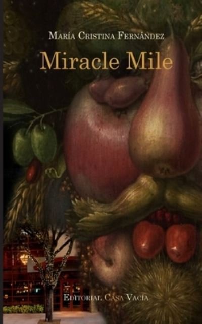 Miracle Mile - Maria Cristina Fernandez - Livres - Blurb - 9781034877356 - 26 avril 2024