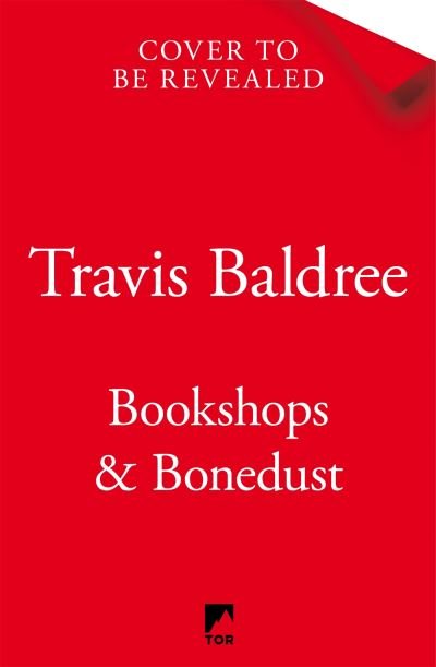 Cover for Travis Baldree · Bookshops &amp; Bonedust: A heart-warming cosy fantasy from the author of Legends &amp; Lattes (Gebundenes Buch) (2023)