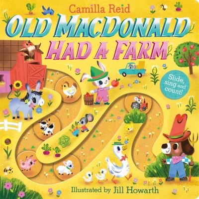 Cover for Camilla Reid · Old Macdonald had a Farm: A Nursery Rhyme Counting Book for Toddlers - Slide and Count Books - Camilla Reid (Kartongbok) (2024)