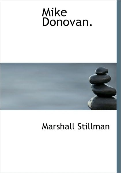 Cover for Marshall Stillman · Mike Donovan. (Hardcover Book) (2009)