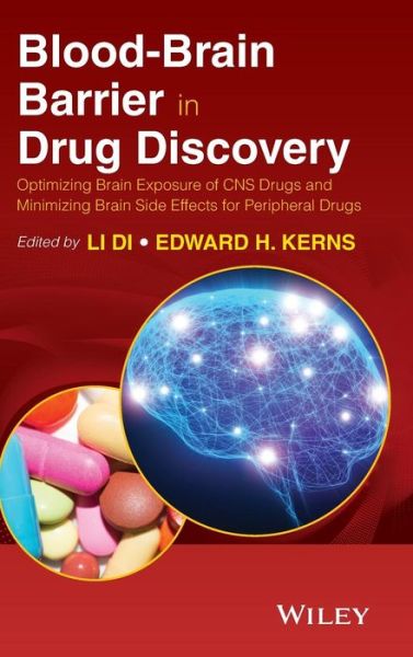 Cover for L Di · Blood-Brain Barrier in Drug Discovery: Optimizing Brain Exposure of CNS Drugs and Minimizing Brain Side Effects for Peripheral Drugs (Hardcover Book) (2015)