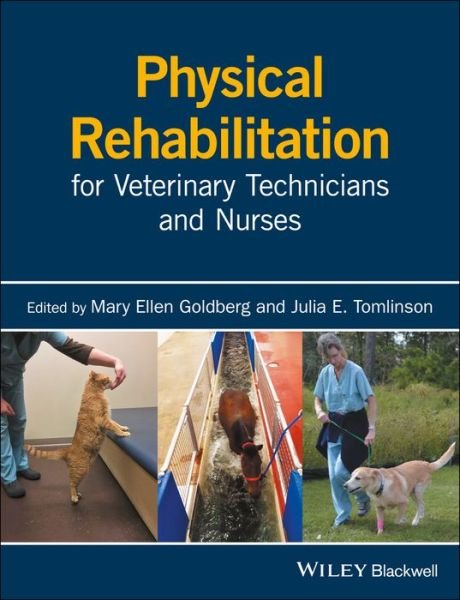 Cover for ME Goldberg · Physical Rehabilitation for Veterinary Technicians and Nurses (Paperback Book) (2017)