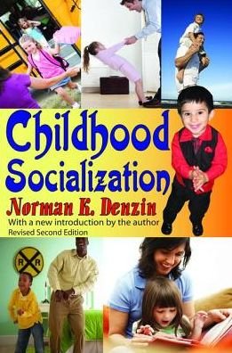 Cover for Norman K. Denzin · Childhood Socialization: Revised Second Edition (Hardcover bog) (2017)