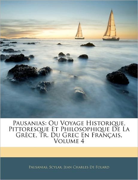 Cover for Pausanias · Pausanias: Ou Voyage Historiq (Book)