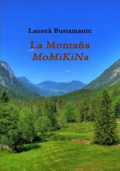 Cover for Laureà Bustamante · La Montaña Momikina (Paperback Book) (2012)