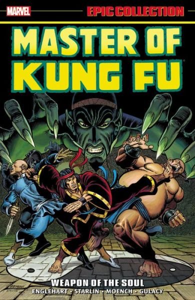 Master Of Kung Fu Epic Collection: Weapon Of The Soul - Steve Englehart - Bücher - Marvel Comics - 9781302901356 - 27. März 2018