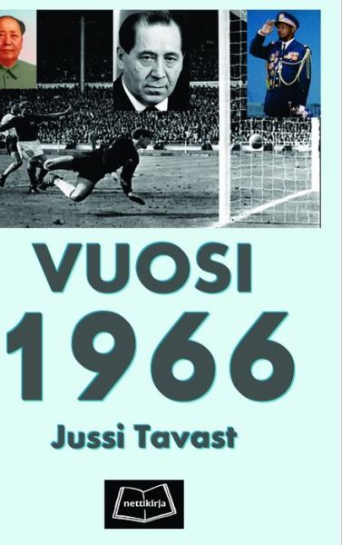 Cover for Jussi Tavast · Vuosi 1966 (Book) (2015)