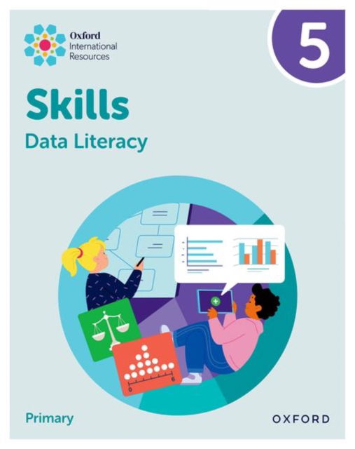 Cover for Karen Morrison · Oxford International Skills: Data Literacy: Practice Book 5 - Oxford International Skills: Data Literacy (Paperback Book) (2025)