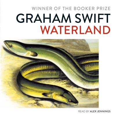 Cover for Graham Swift · Waterland (Lydbok (CD)) [Unabridged edition] (2022)