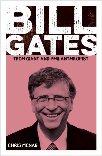 Cover for Chris McNab · Bill Gates: Tech Giant and Philanthropist - Arcturus Visionaries (Taschenbuch) (2024)