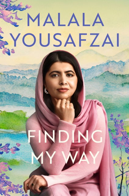 Cover for Malala Yousafzai · Finding My Way (Paperback Book) (2025)