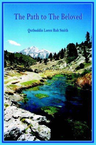 Cover for Qutbuddin Loren Ruh Smith · The Path to the Beloved (Paperback Book) (2004)