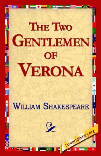 The Two Gentlemen of Verona - William Shakespeare - Books - 1st World Publishing - 9781421813356 - November 12, 2005