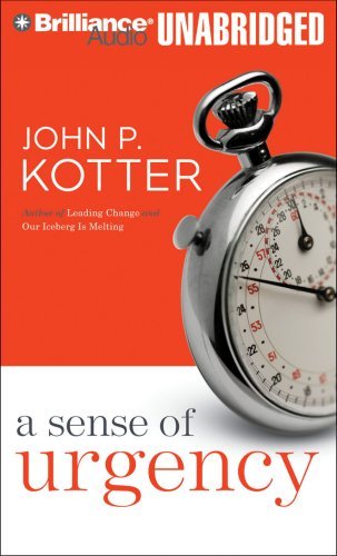 Cover for John P. Kotter · A Sense of Urgency (Lydbok (CD)) [Unabridged edition] (2008)