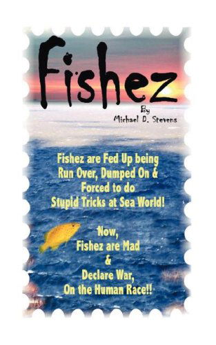 Cover for Michael D. Stevens · Fishez (Paperback Book) (2007)