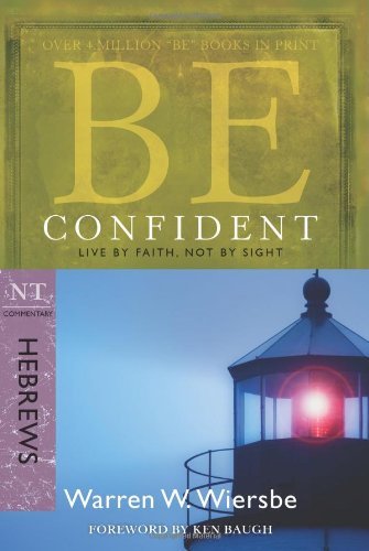 Cover for Warren Wiersbe · Be Confident - Hebrews (Paperback Bog) [New edition] (2009)