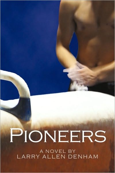 Cover for Larry Allen Denham · Pioneers (Paperback Book) (2010)