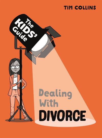 Cover for Franklin Watts · The Kids' Guide: Dealing with Divorce - The Kids' Guide (Taschenbuch) (2023)