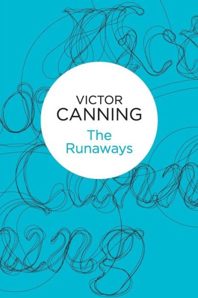 Cover for Victor Canning · Runaways (N/A) (2013)