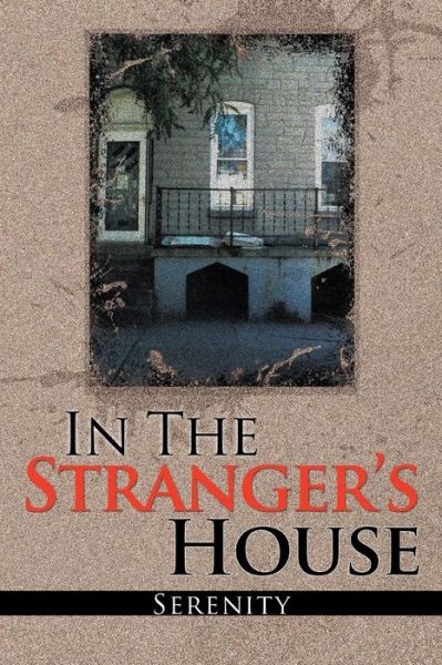 Cover for Serenity · In the Strangers House (Paperback Bog) (2013)