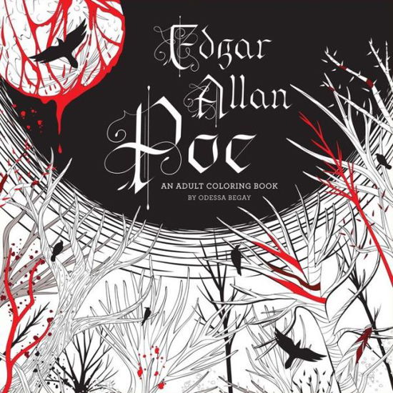 Cover for Odessa Begay · Edgar Allan Poe: An Adult Coloring Book: An Adult Coloring Book (Paperback Bog) (2016)