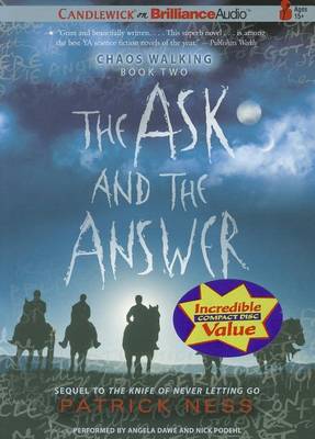 The Ask and the Answer (Chaos Walking Series) - Patrick Ness - Audio Book - Candlewick on Brilliance Audio - 9781455841356 - September 13, 2011