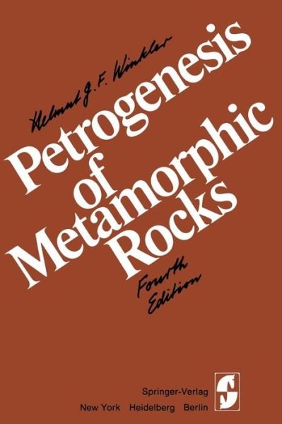 Petrogenesis of Metamorphic Rocks - Winkler - Livres - Springer-Verlag New York Inc. - 9781461596356 - 22 janvier 2012