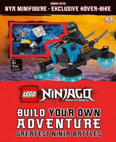 Cover for Dk · LEGO NINJAGO Build Your Own Adventure Greatest Ninja Battles: with Nya minifigure and exclusive Hover-Bike model - LEGO Build Your Own Adventure (N/A)