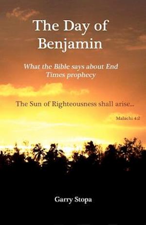 Cover for Garry Stopa · The Day of Benjamin: What the Bible Says About End Times Prophecy (Paperback Book) (2012)