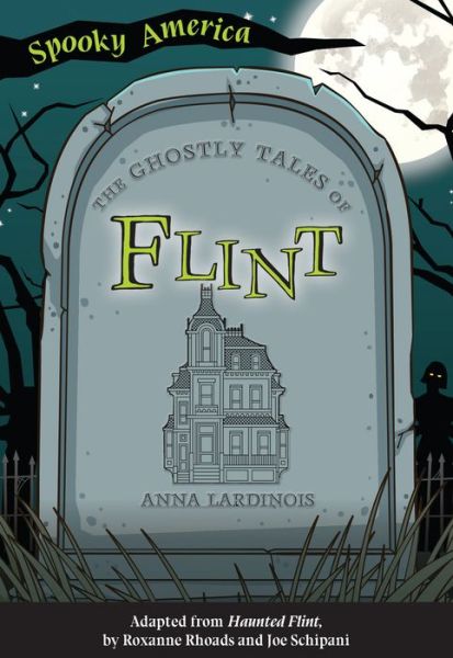 Cover for Anna Lardinois · Ghostly Tales of Flint (Book) (2021)