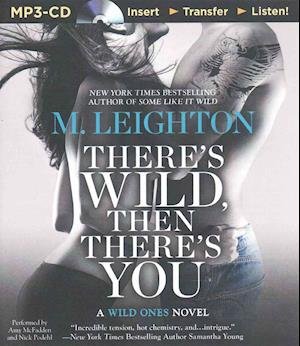 Cover for M Leighton · There's Wild, then There's You (MP3-CD) (2015)