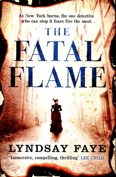 Cover for Lyndsay Faye · The Fatal Flame (Paperback Book) (2015)