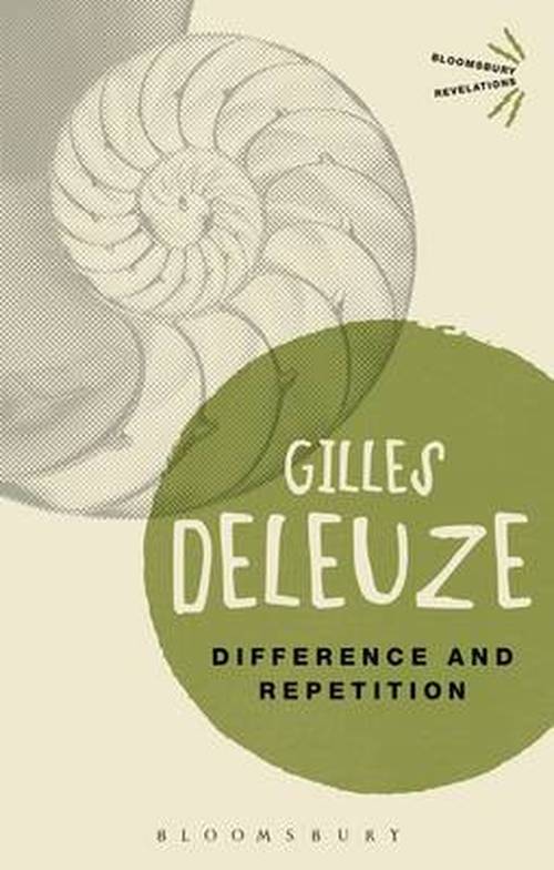 Difference and Repetition - Bloomsbury Revelations - Deleuze, Gilles (No current affiliation) - Livres - Bloomsbury Publishing PLC - 9781472572356 - 23 octobre 2014