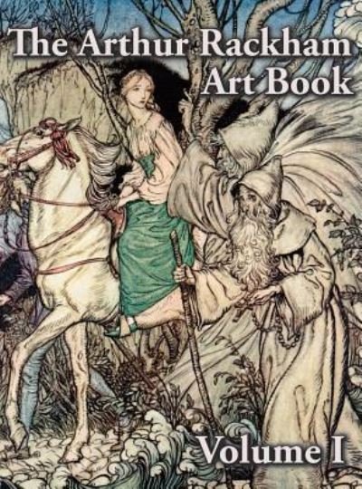 Cover for Pook Press · The Arthur Rackham Art Book (Hardcover Book) (2016)