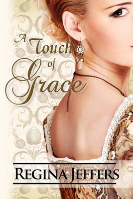 Cover for Regina Jeffers · A Touch of Grace (Paperback Book) (2012)