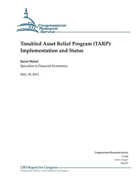Cover for Baird Webel · Troubled Asset Relief Program (Tarp): Implementation and Status (Paperback Bog) (2012)