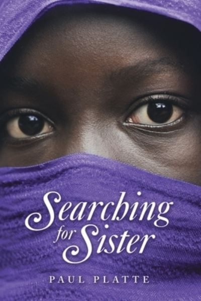 Cover for Paul Platte · Searching for Sister (Paperback Book) (2020)